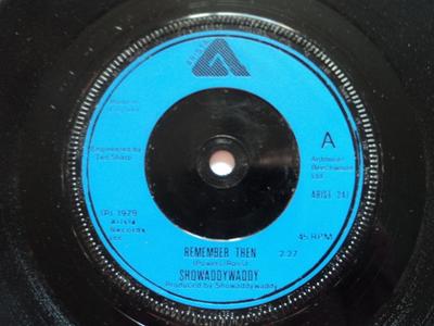 7inch Record SHOWADDYWADDY - Remember Then ARIST247 Arista 1979 UK Rock Used