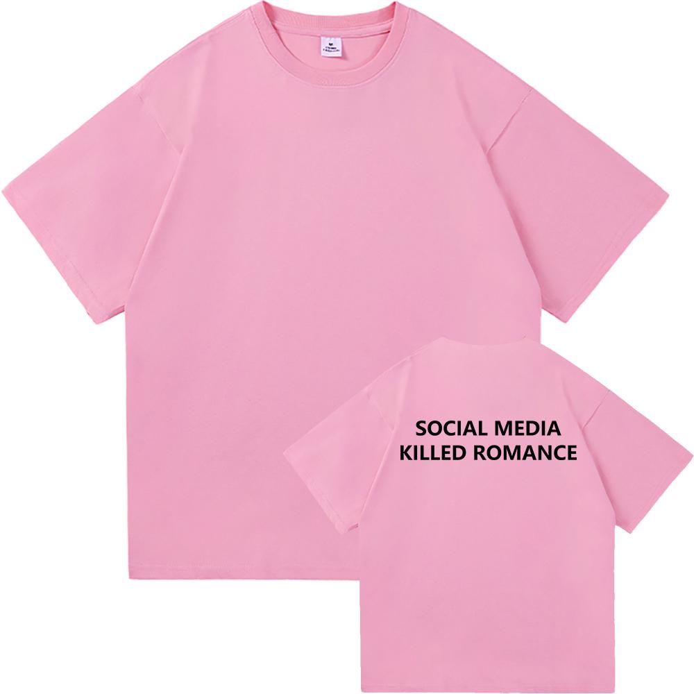 Social Media Killed Romance T-Shirt Herren Ästhetisches Valentinstags-T-Shirt mit Buchstabendruck Unisex Hochwertige Paar-Baumwoll-T-Shirts