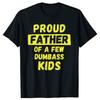 Funny Daddy  Dad Joke Gift TShirt Proud Father of A Few Kids Graphic Personalized Custom Printed Women Men Summer T Shirts