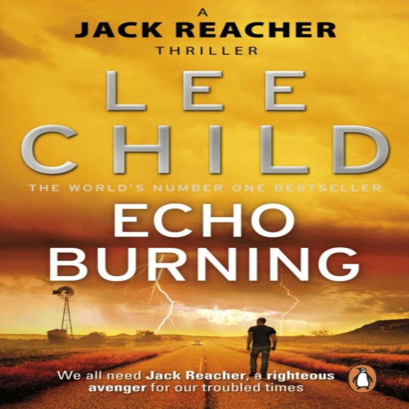 Echo Burning by Lee Child Paperback Book 9780857500083