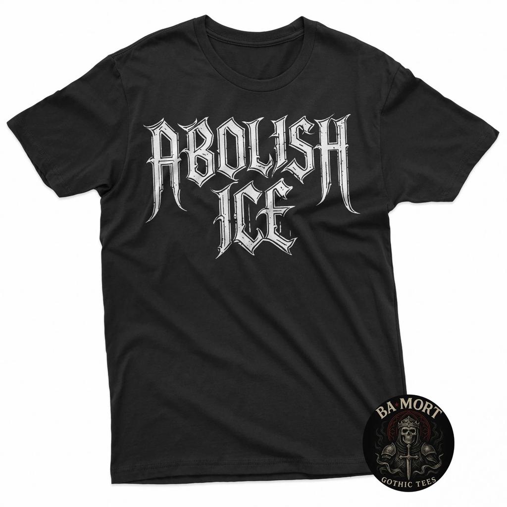 Abolish Ice Gothic Metal Font Statement 100% Cotton T-shirt Mens Tees Top