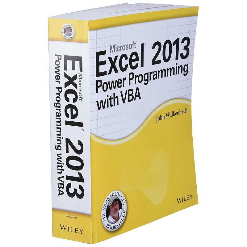 Excel 2013 Power Programming with VBA Maximize your Excel 2013 experience using VBA application