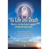 THE LIFE AFTER DEATH The concept of life after death has been
