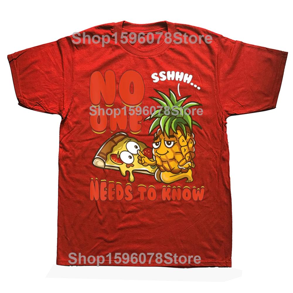 Funny No One Needs To Know Pizzeria Pineapple on Pizza T Shirts Gifts Mens Clothing Fashion Casual Loose Oversized T Shirt S