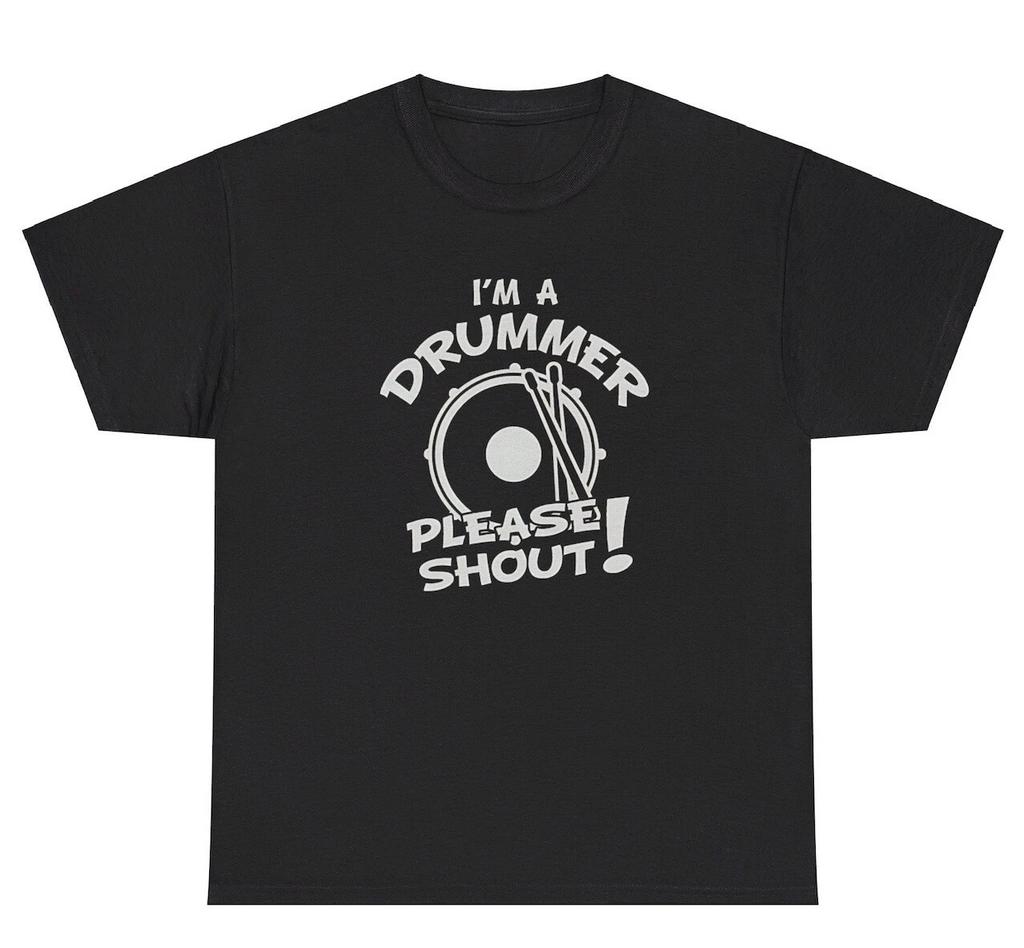 I’m A Drummer Please Shout T Shirt Funny Sarcastic Deaf Band Humor Tee