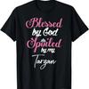 Blessed by God Spoiled by My Tarzan Shirt T-Shirt