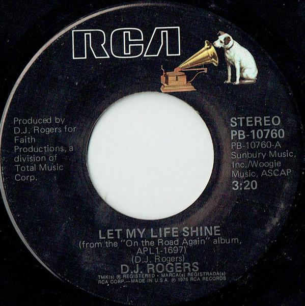 7inch Record D. J. ROGERS - Let My Life Shine PB10760 RCA 1976 US Dance & Electronica Used
