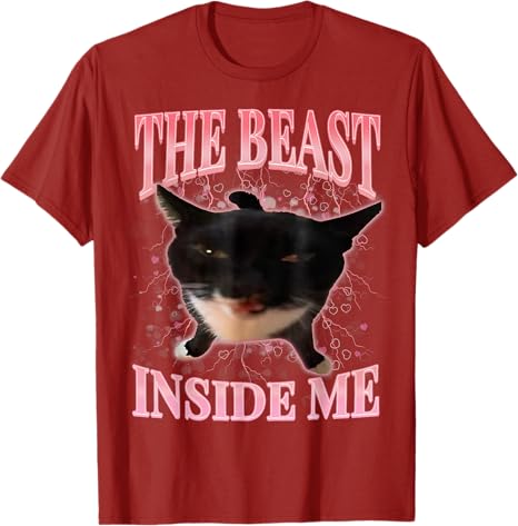 

Funny Cats Humor The Beast Inside Me Cute Silly Cat Meme TShirt Cute Kitty Sarcastic Saying Tee Novelty Gift Y2k Design Outfit S