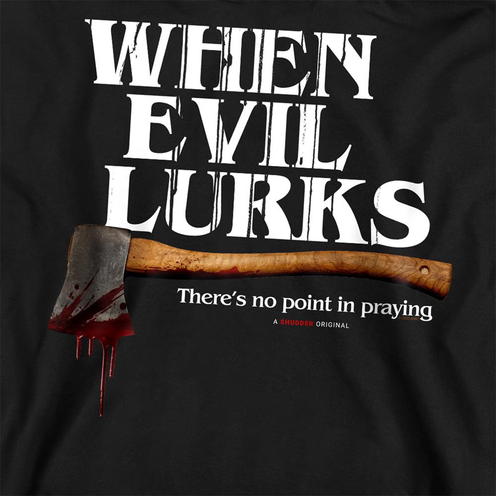 When Evil Lurks Unisex Adult Axe Sweatshirt