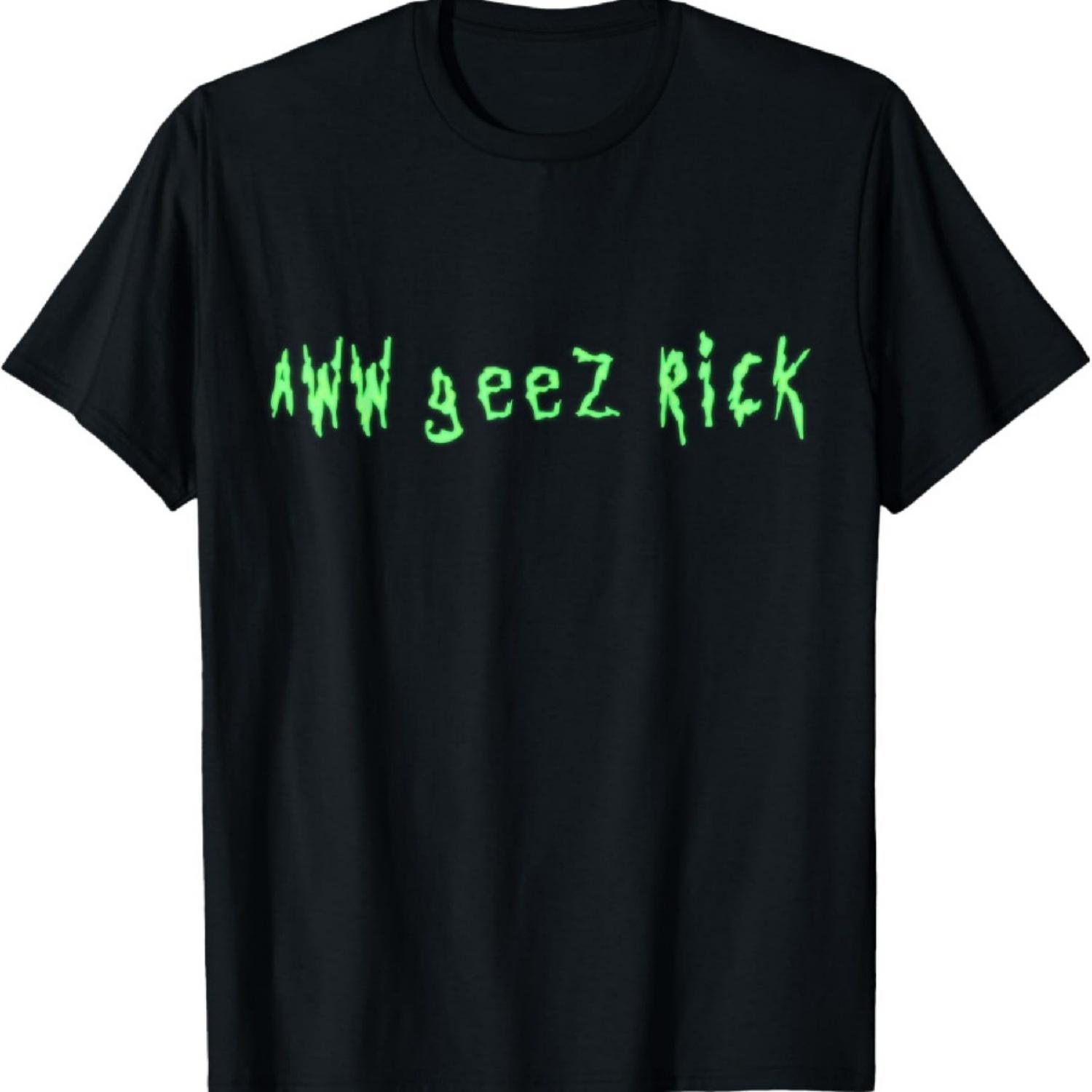 

Aww geez, Rick! T-Shirt S