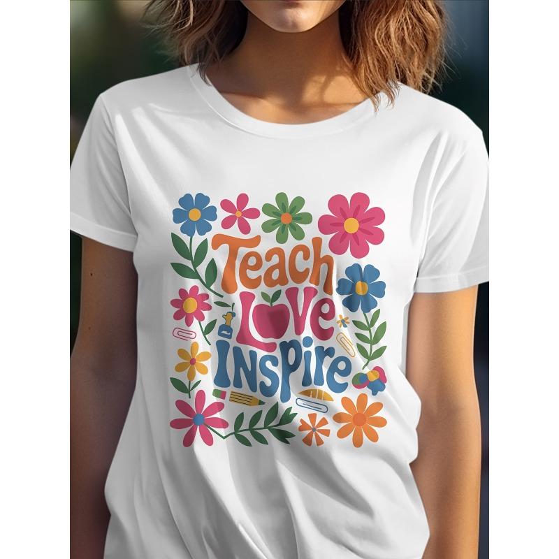 

Teach Love Inspire Floral Graphic T-Shirt Unisex Casual Short Sleeve Tee AllSeason Outdoor Comfort S белый