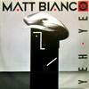 12inch Record MATT BIANCO  Yeh Yeh YZ46T WEA 1985 UK Rock Used