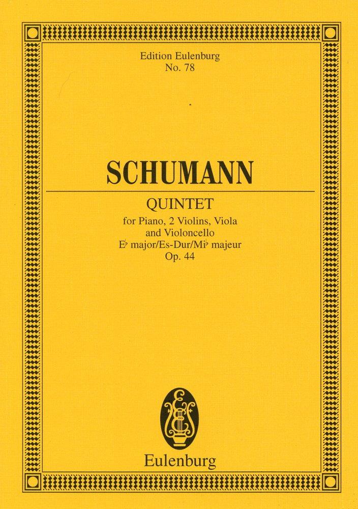 Schumann: Piano Quintet in E-flat major, Op.44 / Eulenburg / Compact score