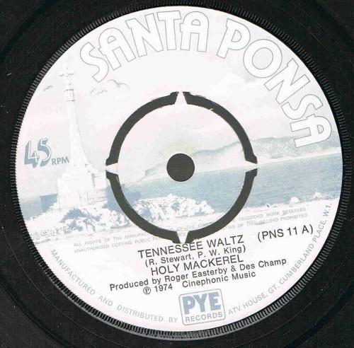 

7inch Record HOLY MACKEREL - Tennessee Waltz PNS11 Santa Ponsa 1974 UK Rock Used