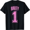 Bailey Supporter Number 1 Biggest Fan T-Shirt(1)