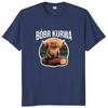 Bober Kurwa Bobr T Shirt Retro Funny Meme Trend Y2k Graphic T-shirt Soft Unisex 100% Cotton Tee Tops EU Size