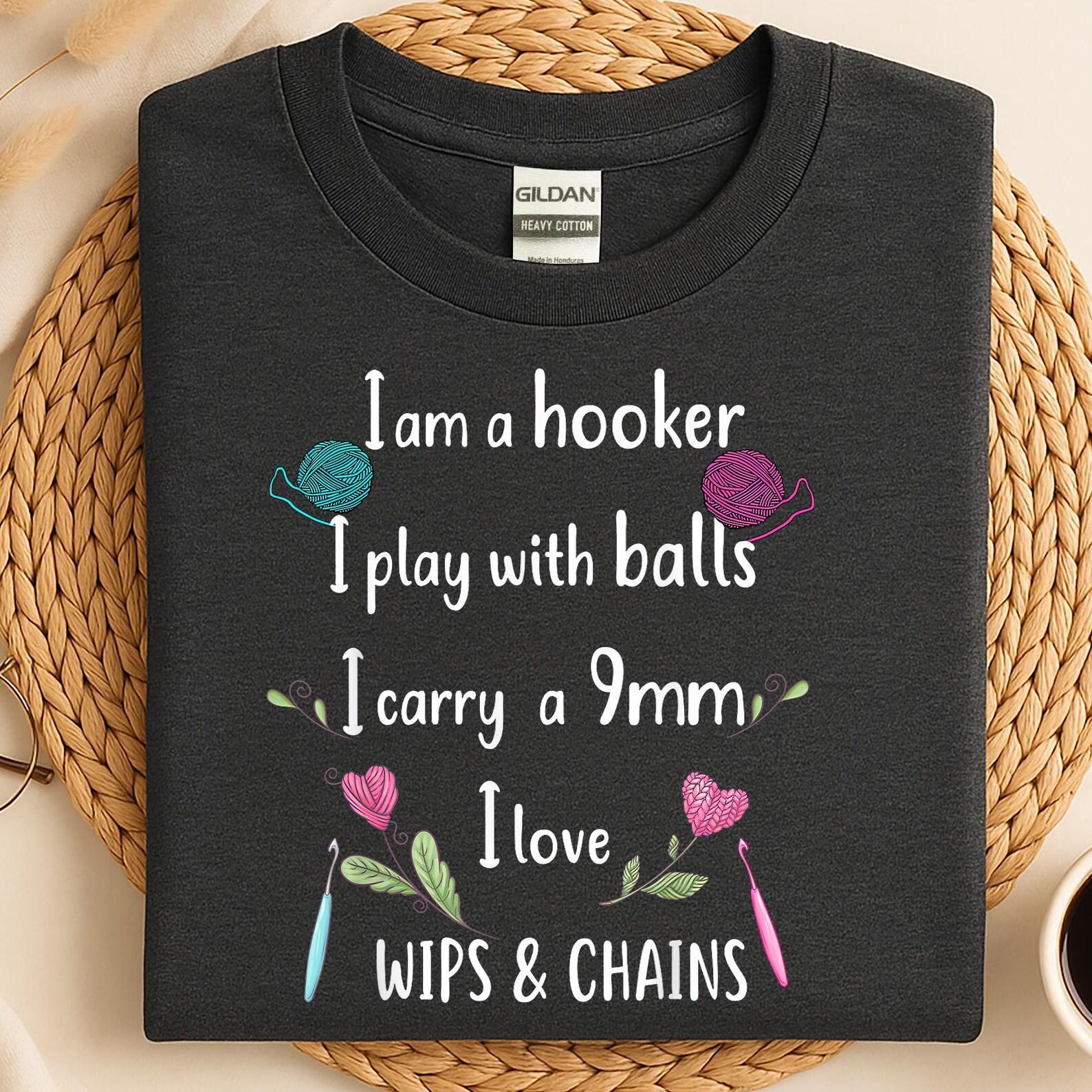 Funny Crochet Shirt, “I Am a Hooker” Yarn Lover Tee, Crochet Humor Gift for Crocheters, Funny Yarn Lover Tee, Adult Humor Shirt S