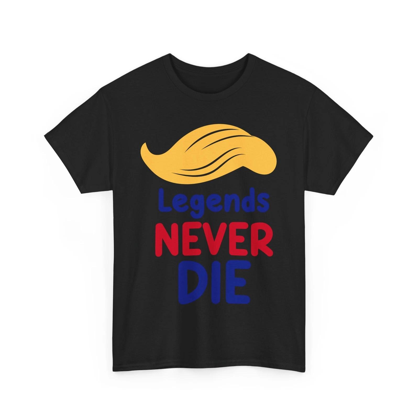 Legends Never Die Shirt | United States T-Shirt | Trump T-Shirt XL