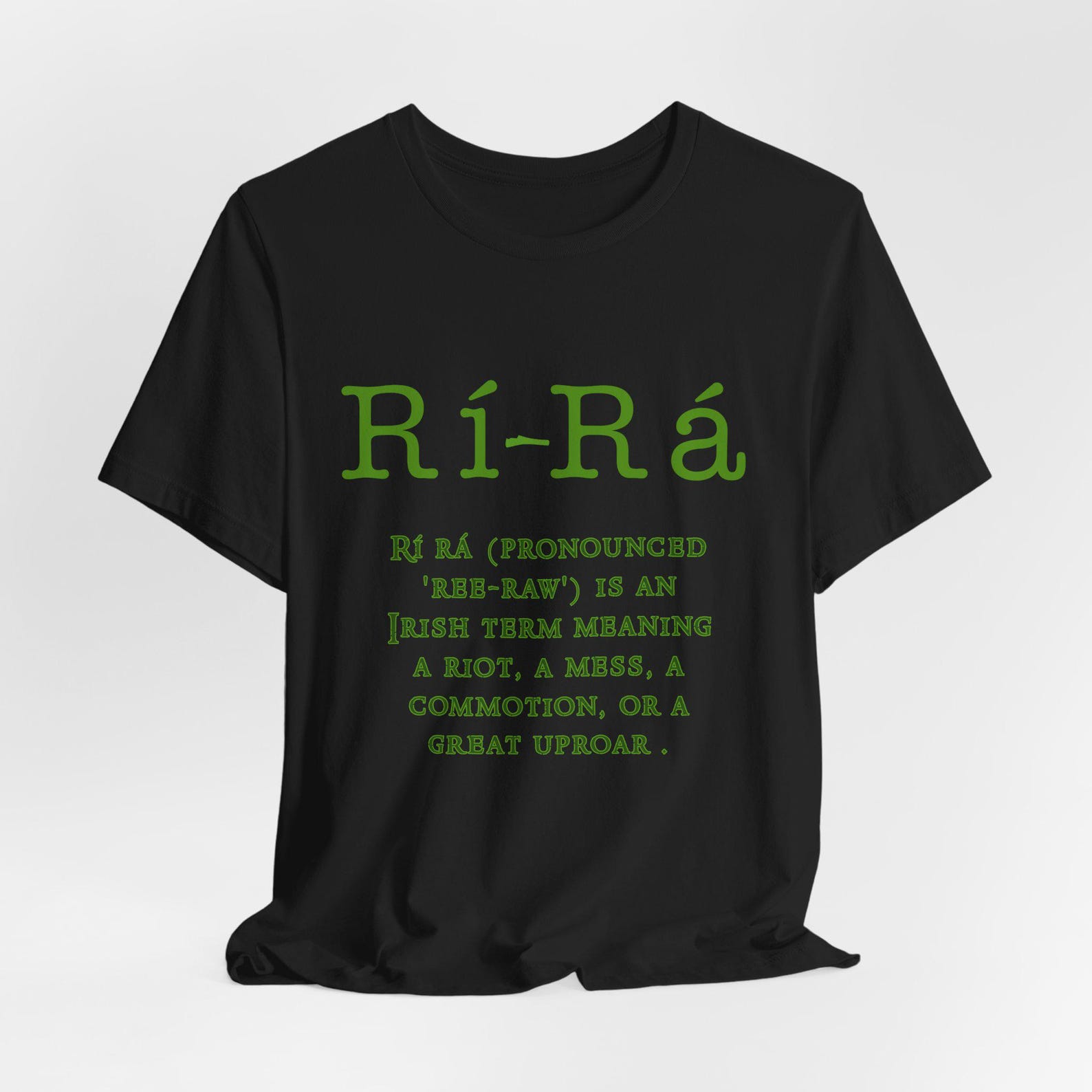 Rí-Rá Tee | Irish phrase tee, Gaelic word Unisex Bella and Canva Tee S
