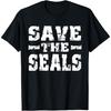 Save The Seals Shirt Awareness Safety for Seal T-Shirt