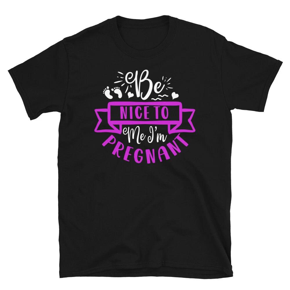 Be Nice To Me I m Pregnant Pregnancy Boy Or Girl New Parent L