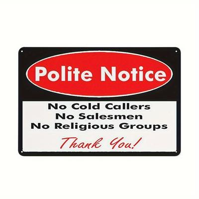 Aluminum Metal Sign  Polite Notice No Cold Callers Salesmen Religious Groups Door Warning Sign for Home Garden Bar Pub K
