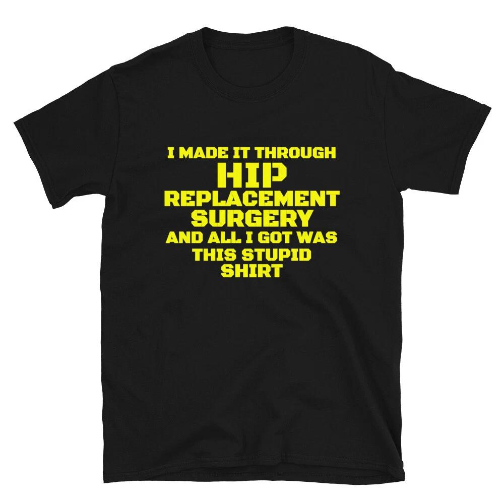 Hip Replacement Get Well Soon Recovery Gift T-Shirt 3XL