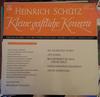 LP Record HEINRICH SCHTZ  Kleine Geistliche Konzerte  Gesamt BM30SL1316 BrenreiterMus Germany Classical Used