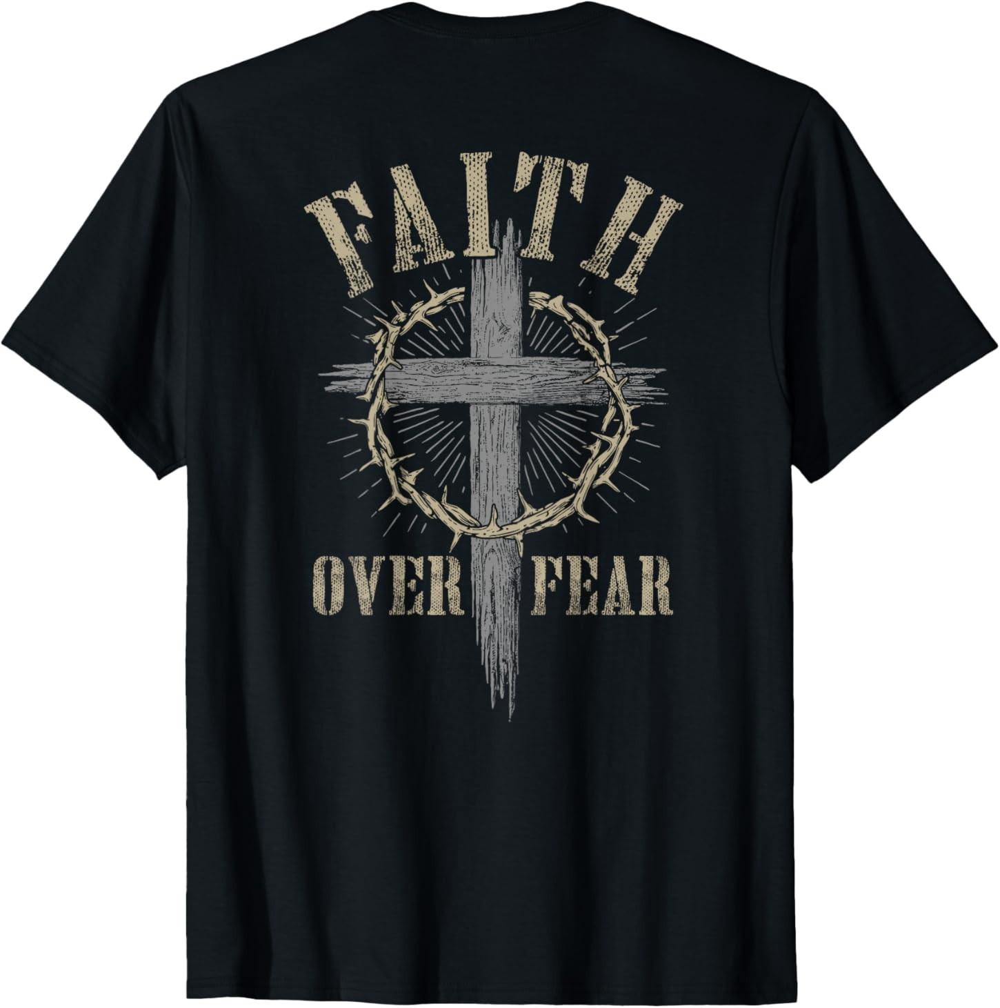 Faith Over Fear American Christian Cross God Jesus (on Back) T-Shirt M