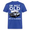 I'm Not Old I'm Classic Funny Car Graphic Shirt Retro Vintage T-Shirt Size S-6XL