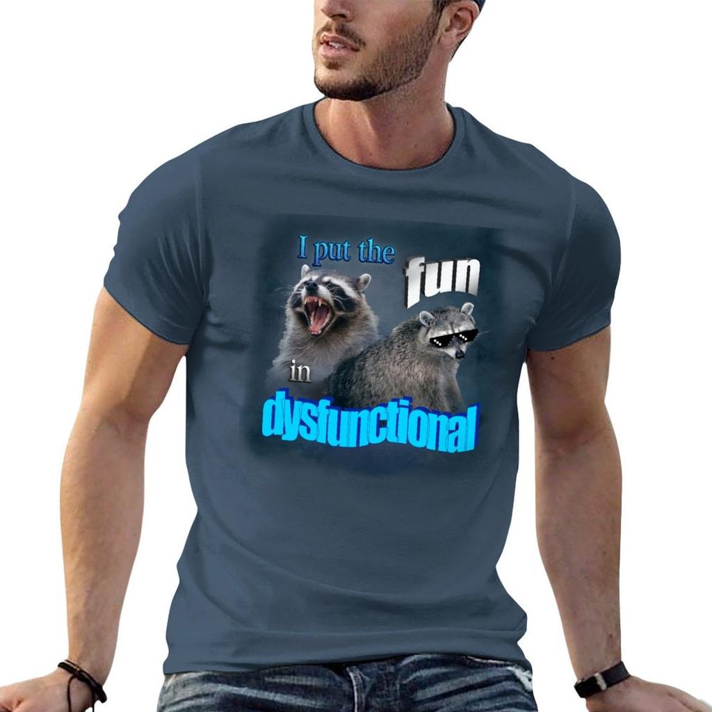 I Put the Fun In Dysfunctional Raccoon Word Art TShirt Big Size Loose Fit Tee Shirt