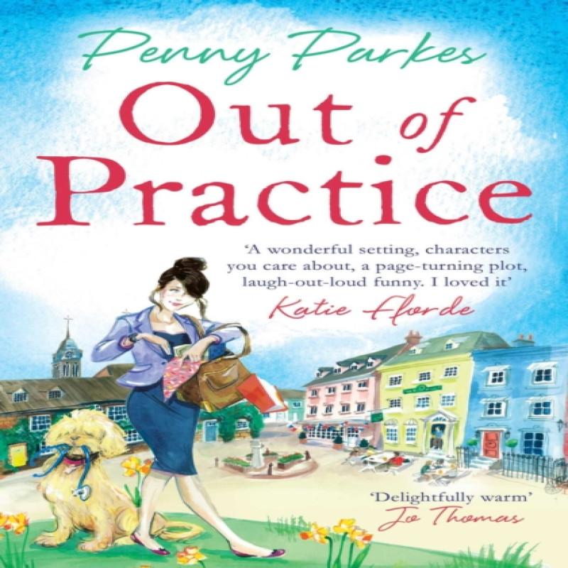 Out of Practice by Penny Parkes Paperback Book 9781471153044