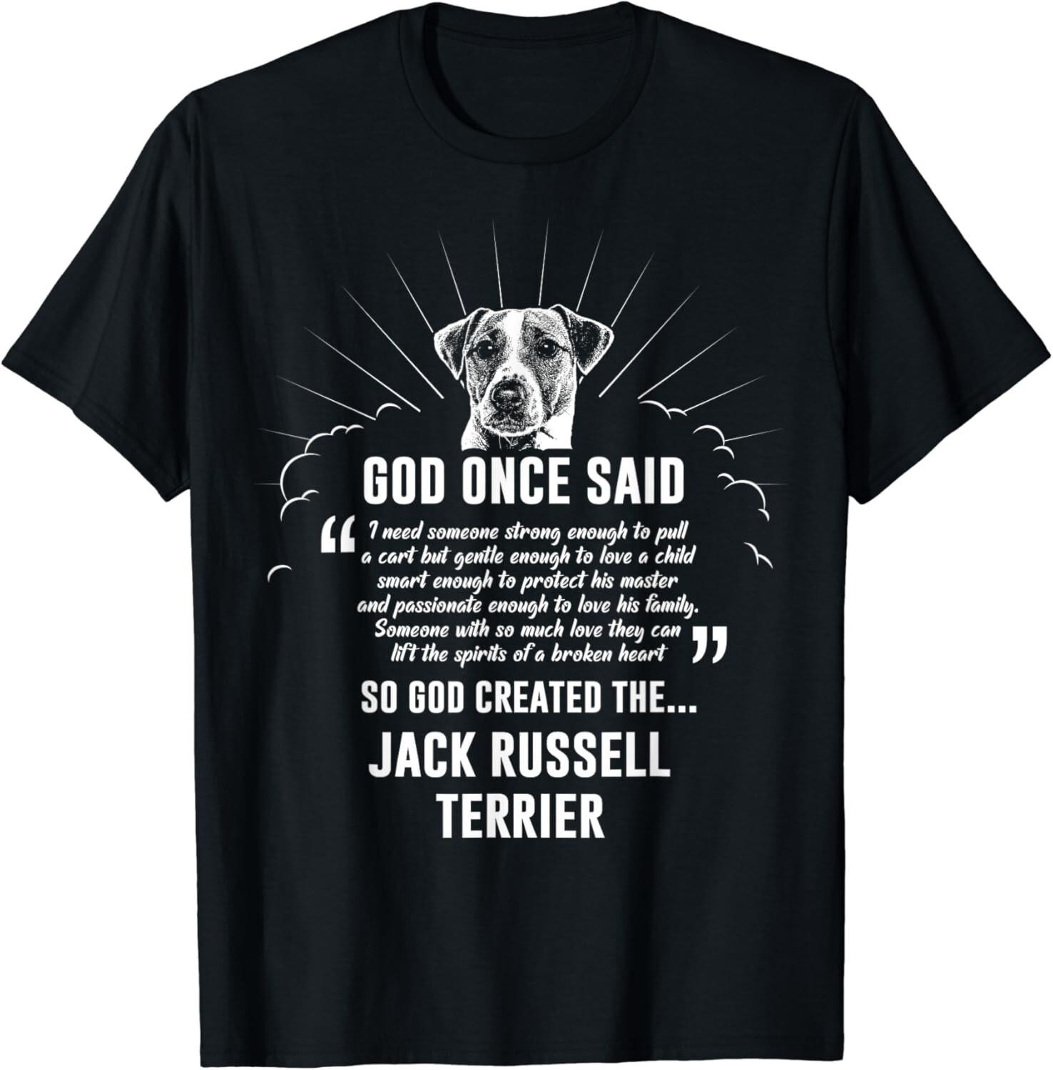 Funny God Once Said Jack Russell Terrier T-Shirt Dog Gift Unisex T-Shirt S разноцветный