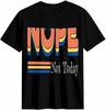 Nope Not Today Retro Graphic T-shirt