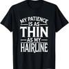 Ma patience est aussi fine que ma ligne de cheveux - T-shirt citation drôle sur la calvitie