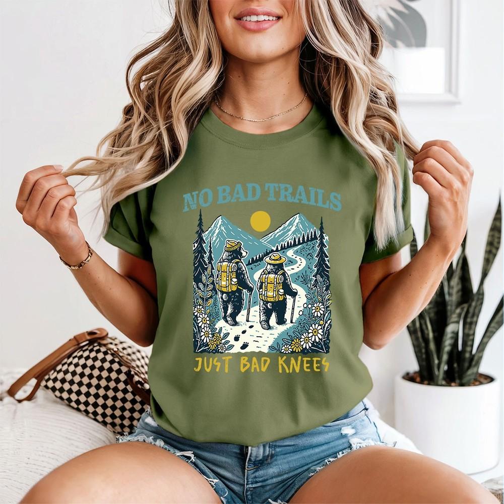 No Bad Trails Just Bad Knees Hiking Outdoor Unisexs TShirt Mountain Bears