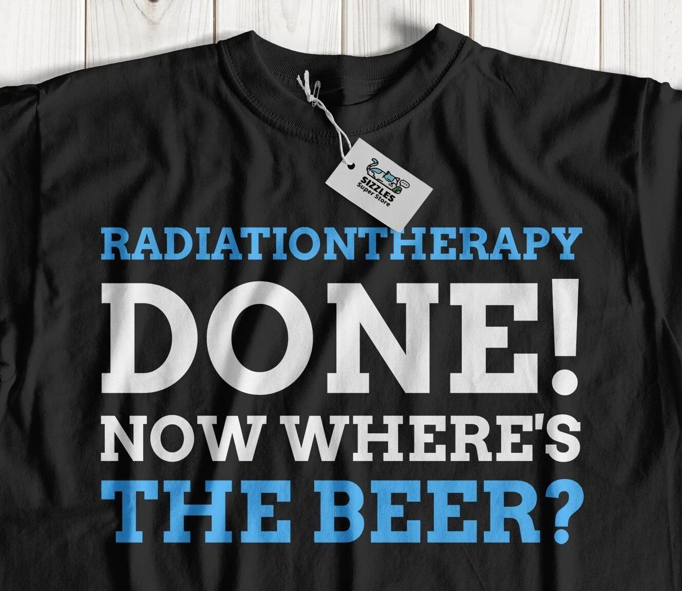 Unisex Funny Last Day Of Radiation Therapy T-Shirt Radiotherapist Gifts S