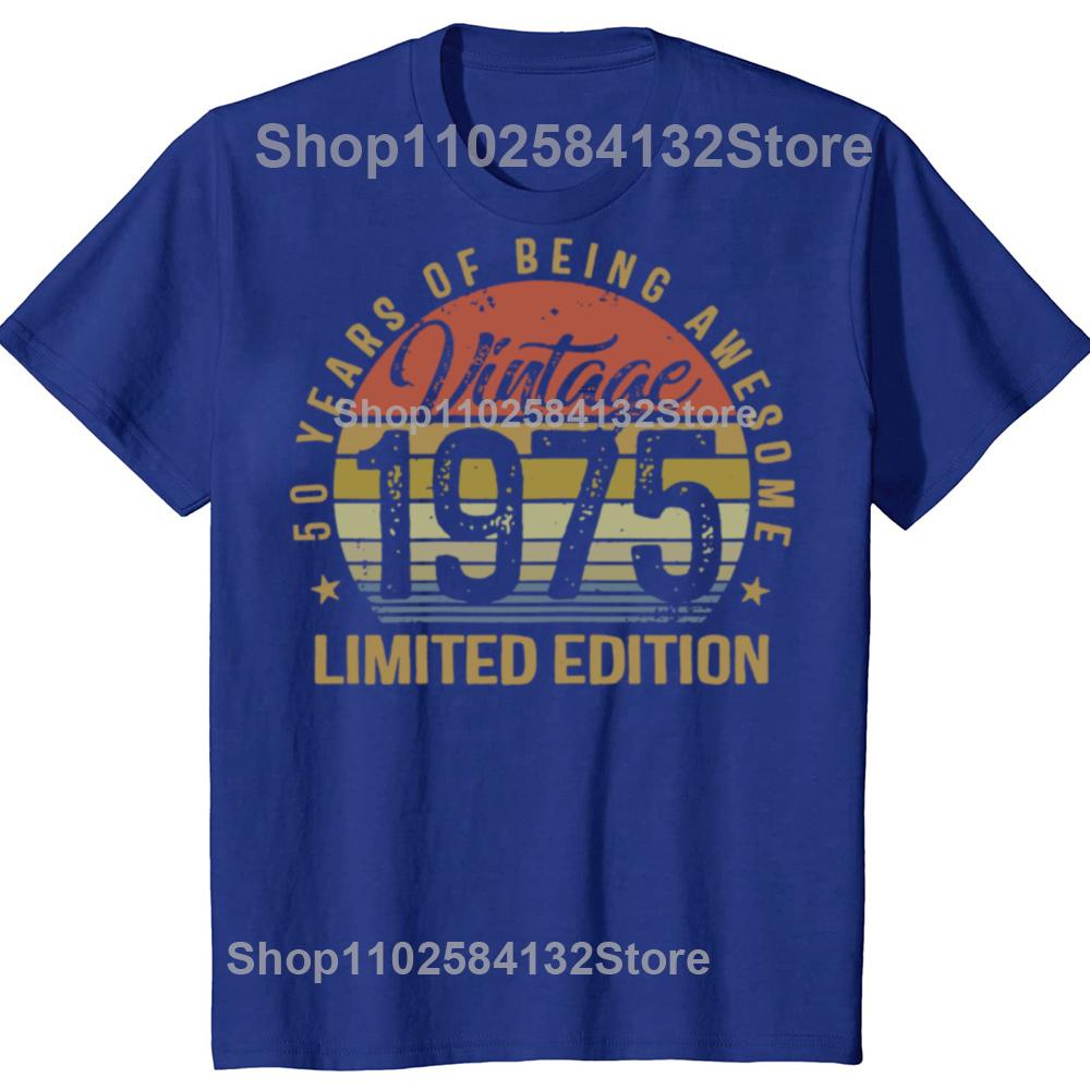 50th Birthday Gift 50 Years Old Vintage 1975 Limited Edition Men T Shirt New Cotton Short Sleeve Funny Father Daddy Tshirts