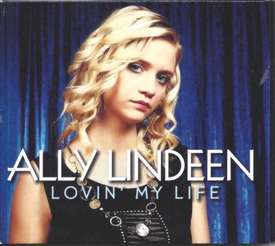 CD ALLY LINDEEN - Lovin My Life None Not On Label 2014 US Folk Used