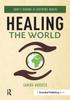 The Healing the World : Today's Shamans As Difference Makers Book