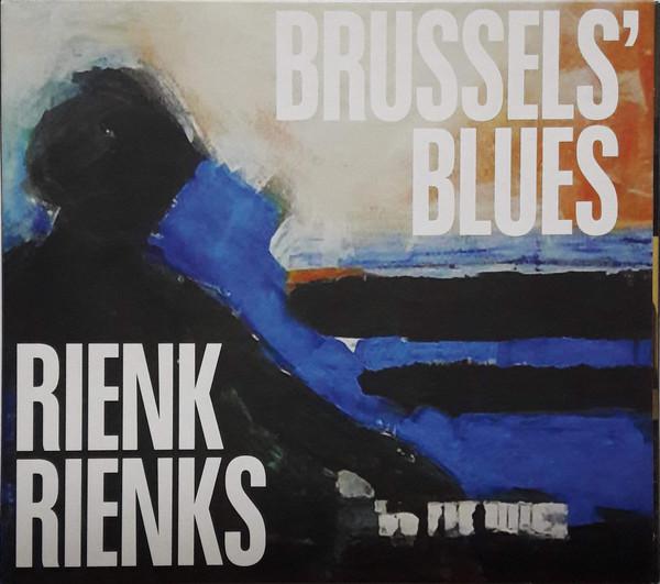 

CD RIENK RIENKS - Brussels Blues NONE Not On Label 2010 Belgium Blues Used