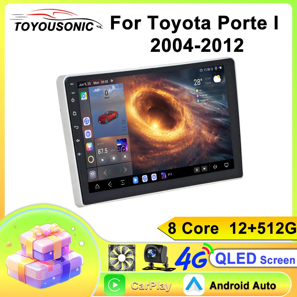For Toyota Porte I 2004-2012 Navigation GPS Android Car Radio  Multimedia Player Stereo wifi+4G Carplay auto video