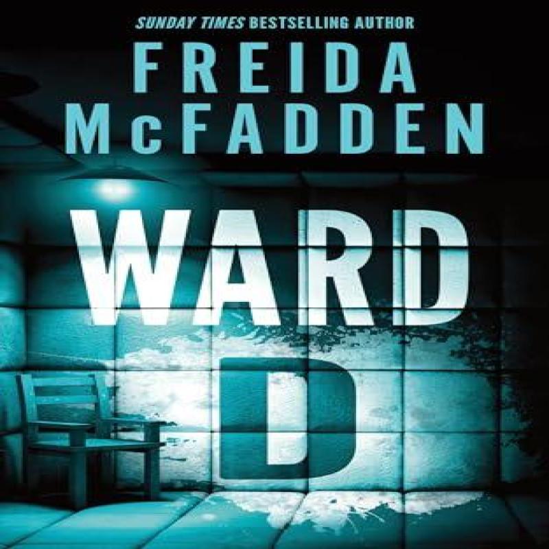Ward D by Freida McFadden Paperback Book 9781464228575