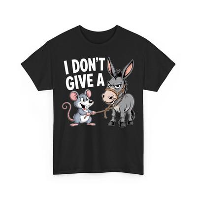 Funny Unisexs T Shirt Women Cotton Tee Spring Summer Humor Novelty Oversized Cotton I Dont Give A Rats Ass Mouse Donkey Funny Top