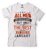 All Men Created Equal But Best Are Born In January Funny Birthday Gift Tshirt