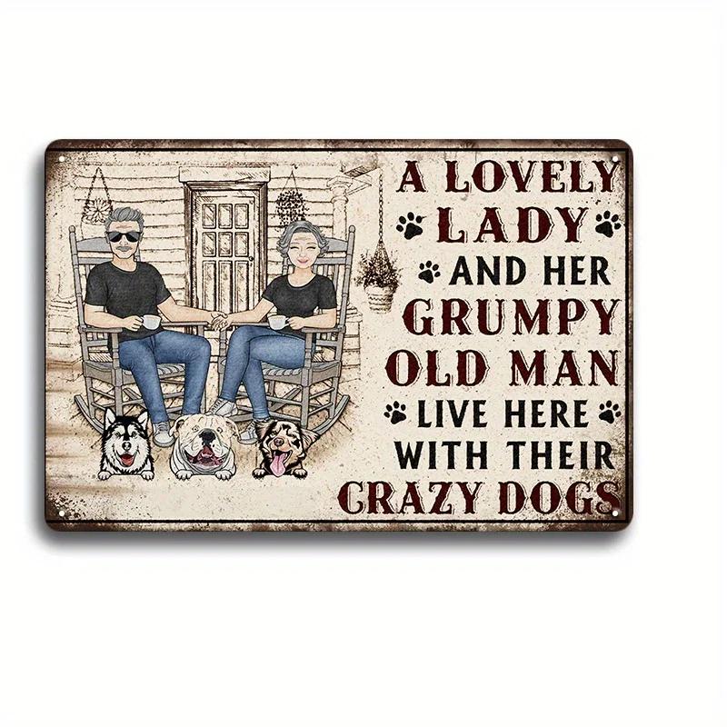 

A Lovely Lady & A Grumpy Old Man Live Here Couple & Dogs Metal Sign Vintage Wall Art 20x30cm（7.8x11.8inch）
