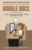 Libro The Ridiculously Simple Guide To Google Docs A Practical Guide To Cloud Based W by Scott La Counte - Paperback