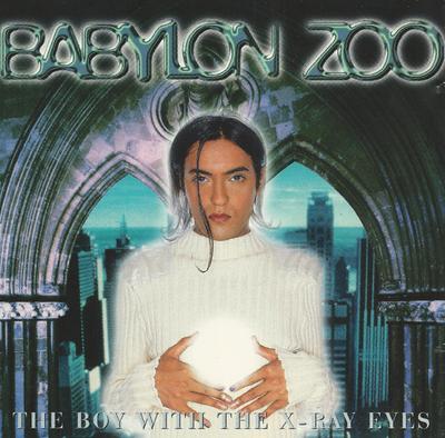 CD BABYLON ZOO - The Boy With The X-Ray Eyes 724383720422 EMI Storbritannia 1996 Europa Dance & Electronica Brukt
