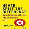 Never Split the Difference Negotiating As If Your Life Paperback MN3062-2%