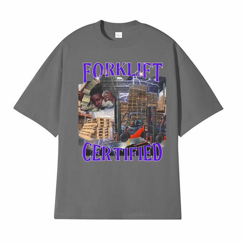 Warehouse Worker Badass Forklift Certified Parody Meme TShirt Retro 90s Funny Y2k T Shirt Men Women Fashion High Quality T-shirt